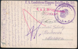 1916 Tábori Posta Képeslap, Lila "K.k. Landsturm-Etappen-Bataillon Nr. 513. 1. Kompagine" + Pink "K.u.k. Militärzensur I - Otros & Sin Clasificación