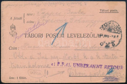 ~1918 Levelezőlap Tábori Posta Címre Küldve, Majd "Ismeretlen" Jelzéssel Visszaküldve - Andere & Zonder Classificatie