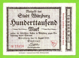 ALLEMAGNE / NOTGELD Der STADT WÜRZBURG / HUNDERTTAUSEND  MARK /  N° 75976 / 14 AOÛT 1923 - Lokale Ausgaben