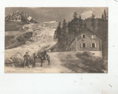 CHAMONIX MONT BLANC 5173 CHALET ET GLACIER DES BOSSONS (HOMMES ET MULET) 1915 - Chamonix-Mont-Blanc