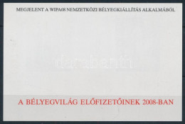 ** 2008 WIPA Emlékív, A Hátoldalon "A BÉLYEGVILÁG ELŐFIZETŐINEK 2008-BAN" Felirattal - Other & Unclassified