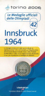 Olaszország 2006. Aranyozott Fém Emlékérem Az 1964-es Innsbrucki Olimpia Logójával, Eredeti, De Kissé Viseltes "Az Olimp - Ohne Zuordnung