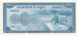 Kambodzsa DN (1972) 100R T:UNC,AU  Cambodia ND (1972) 100 Riels C:UNC,AU  Krause P#13b - Unclassified