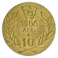 1955. "DISZ (Dolgozó Ifjúság Szövetsége) - 1955. április 4." A Felszabadulás 10. évfordulójára Kiadott Bronz Jelvény (23 - Unclassified