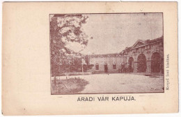 ** T2/T3 Arad, Vár Kapuja. Kerpel Izsó Kiadása / Castle Gate (EK) - Unclassified