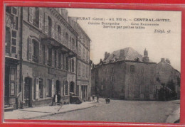 Carte Postale 15. Murat  Central-Hotel  Très Beau Plan - Murat