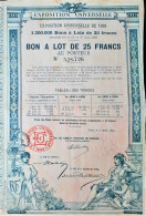 Exposition Universelle De 1889 - Bon à Lots De 25 Francs  1889 !! - Paris - Toerisme