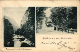 * T2/T3 1899 (Vorläufer) Herkulesfürdő, Herkulesbad, Baile Herculane; Tschernaschlucht, Karlsbrunnen / Cserna Részlet, K - Unclassified