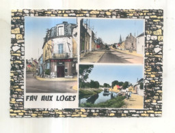 10. Fay Aux Loges, Rue Des Maillets, Rue Principale, Canal D'Orleans (carte Multivues) - Autres & Non Classés