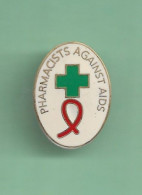 Pin's *** PHARMACISTS AGAINST AIDS *** Verso, Ordre National Des Pharmaciens *** WW04 (14-4) - Médical