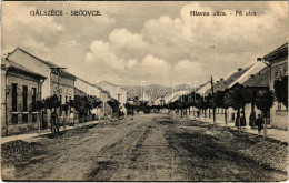 T2/T3 1922 Gálszécs, Secovce; Hlavna Ulica / Fő Utca / Main Street (EK) - Non Classés