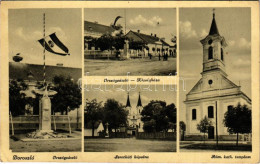 ** T2/T3 Doroszló, Doroslovo; Országzászló, Községháza, Szentkúti Kápolna, Római Katolikus Templom / Hungarian Flag, Tow - Unclassified