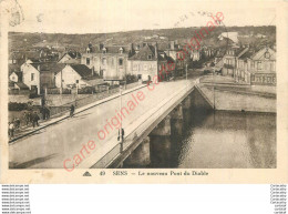 89.  SENS . Le Nouveau Pont Du Diable . - Sens