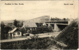 T3 1915 Bosanski Brod, Savski Most / Bridge (small Tears) - Zonder Classificatie