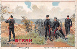 Publicité - N°86520 - Byrrh - Un Tonique Et Hygiénique Recomande - Artillerie - Pointage D'une Pièce De Campagne - Advertising