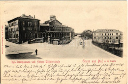 T2/T3 1903 Hof A. D. Saale, Kgl. Stadtpostamt Und Höhere Töchterschule / Post Office, Girls' School (EK) - Unclassified