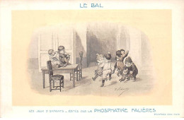 Publicité - N°86545 - Les Jeux D'Enfants - La Phosphatine Falières - Le Bal - Werbepostkarten