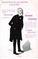 Politique - N°87858 - Weal - M. Ribot - La Carnine Lefrancq ... - Nous Nous Efforçons Sans Cesse De Faire Mieux ... - Personajes