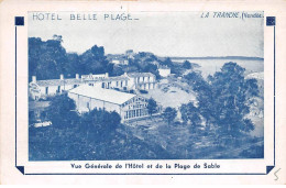 85 - LA TRANCHE - SAN67545 - Hôtel Belle Plage - Vue Générale De L'Hôtel Et Le La Plage De Sable - En L'état - Pli - La Tranche Sur Mer