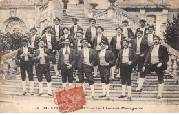 65 - BAGNERES DE BIGORRE - SAN65561 - Les Chanteurs Montagnards - Bagneres De Bigorre