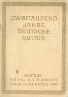 Kunstgeschichte München WK II Heft Zweitausend Jahre Deutsche Kultur Zum Festzug Am Tag Der Deutschen Kunst Zu München 1 - Autres & Non Classés