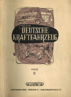 Sammelbild-Album Deutsche Kraftfahrzeug Folge II, Hrsg. Austria Tabakwaren München, Komplett Mit 250 Bildern Auf 103 S.  - Other & Unclassified