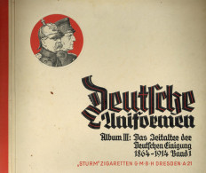 Sammelbild-Album Deutsche Uniformen Album III Das Zeitalter Der Deutschen Einigung 1864-1914 Band 1, Sturm-Zigaretten Dr - Other & Unclassified