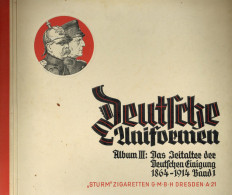 Sammelbild-Album Deutsche Uniformen Album III Das Zeitalter Der Deutschen Einigung 1864-1914 Band 1, Sturm-Zigaretten Dr - Altri & Non Classificati