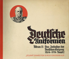 Sammelbild-Album Deutsche Uniformen Album IV Das Zeitalter Der Deutschen Einigung 1864-1914 Band 2, Sturm-Zigaretten Dre - Autres & Non Classés