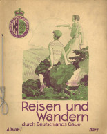 Sammelbild-Album Reisen Und Wandern Durch Deutschlands Gaue Album I Harz 1934, Verlag Macedonia Cigaretten GmbH Dresden, - Sonstige & Ohne Zuordnung
