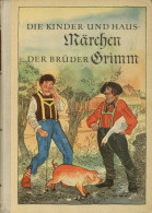 Kinderbuch Die Kinder- Und Hausmärchen Der Gebrüder Grimm Band IV Mit Farbigen Illustrationen Von Fischer, Karl 1956, Ki - Spielzeug & Spiele