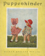 Kinderbuch Puppenkinder Ein Bilderbuch Nach Farbigen Aufnahmen Und Mit Versen Von Petersen, Inge 1943, Verlag Metzner Be - Spielzeug & Spiele