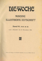Zeitung Buch Die Woche Moderne Illustrierte Zeitschrift Band IV (Heft 40-53) 1910, Verlag Scherl Berlin II Journal - Fotografía