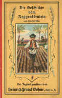 Landwirtschaft Broschüre Die Geschichte Vom Roggenkörnlein Von Jäde, Heinrich Um 1900, 8 S. II Paysans - Sonstige & Ohne Zuordnung