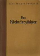 Landwirtschaft Sammelbild-Album Der Kleintierzüchter 1933 Verlag Muskator-Werke Magdeburg Komplett 63 S. Mit 179 Bildern - Autres & Non Classés