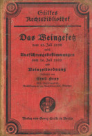 Wein Buch Das Weingesetz Vom 25. Juli 1930 Von Hepp, Ernst 1933, Verlag Stille Berlin, 234 S. II Vigne - Autres & Non Classés