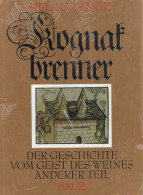 Wein Buch Kognakbrenner Der Geschichte Vom Geist Des Weines Anderer Teil, Verlag Saur München 1990, 360 S. Original In F - Altri & Non Classificati