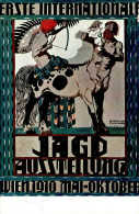 Ausstellung Wien 1. Int. Jagdaustellung 1910 Sign. Puchinger, Erwin I-II Expo - Exposiciones