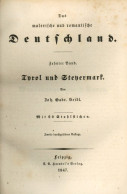 Buch Das Malerische Und Romantische Deutschland Band 10, Wanderungen Durch Tyrol Und Steiermark Von Seidl, Johann Gabrie - Oude Boeken