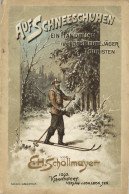 Handbuch Auf Schneeschuhen Für Jäger, Forstleute Und Touristen Von Schollmayer, E.H. 1893, Verlag Leon Klagenfurt, 85 S. - Autres & Non Classés