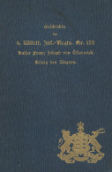 Regiment Buch Geschichte Des 4. Würrtembergischen Infanterie-Regiments Nr. 122 Kaiser Franz Joseph Von Oesterreich, Köni - Regimientos