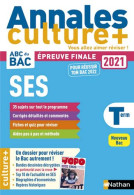 Annales Bac 2021 Sciences Economiques Et Sociales - Terminale - Culture + (3): Avec Un Dossier Culture + Pour Réviser Le - Other & Unclassified