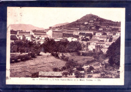 07. Privas. L'asile Sainte Marie Et Le Mont Toulon - Privas