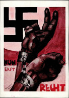NSDAP WK II - Frühe Seltene Prop-Ak NUN ERST RECHT Künstlerkarte Sign. F.Stuhlmüller 1931 I - War 1939-45