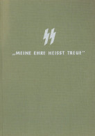 SS Buch SS-Meine Ehre Heisst Treue, Waffen-SS Im Einsatz Von Hausser, Paul 1953, Verlag Schütz Göttingen, 270 S. II - Guerra 1939-45