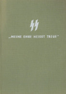 SS Buch SS-Meine Ehre Heisst Treue, Waffen-SS Im Einsatz Von Hausser, Paul 1953, Verlag Schütz Göttingen, 270 S. II - War 1939-45