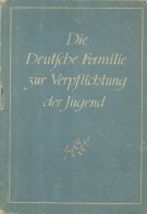 WK II HJ Heft Die Deutsche Familie Zur Verpflichtung Der Jugend 1944, Hrsg. Hauptkulturamt Der NSDAP, 39 S. II - Guerra 1939-45