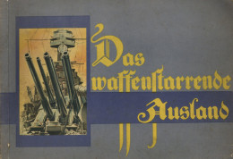 Sammelbild-Album Das Waffenstarrende Ausland Hrsg. Von Martin Brinkmann Zigarettenfabrik Bremen Komplett 63 S. II (Einba - Guerre 1939-45