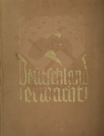 Sammelbild-Album Deutschland Erwacht Hrsg. Cigaretten-Bilderdienst Hamburg 1933 Komplett 151 S. II (Buchrücken Beschädig - War 1939-45