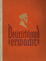 Sammelbild-Album Deutschland Erwacht Hrsg. Vom Cigaretten-Bilderdienst Hamburg 1933 Komplett 133 S. II (1.Deckseite Abge - Guerra 1939-45